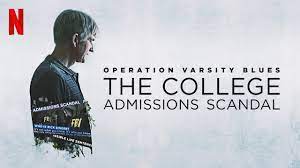 Operation Varsity Blues: The College Admissions Scandal, follows Rick Singers operation getting students willing to pay a steep price into a college of their choice.